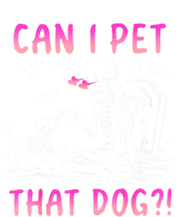 Can I Pet That Dog Funny Skeleton Dog Lover Halloween Women's T-Shirt