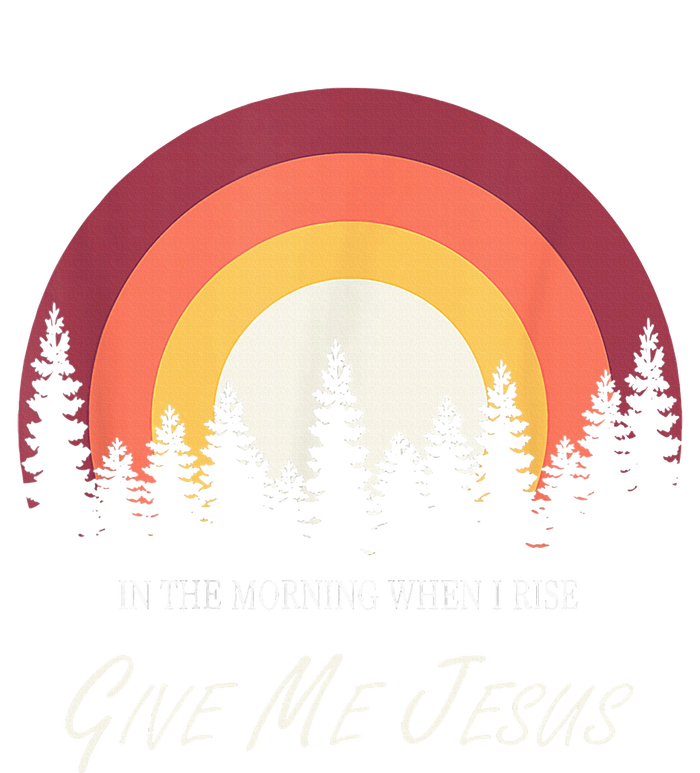 In The Morning When I Rise Give Me Jesus T-Shirt