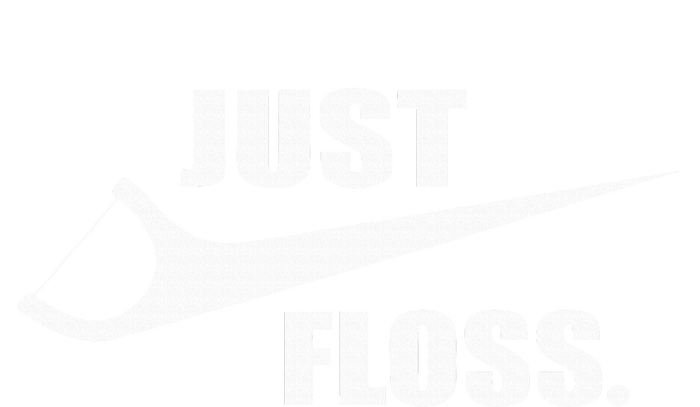 Just Floss Dentist Th Dental Assistant Dentistry Dds T-Shirt