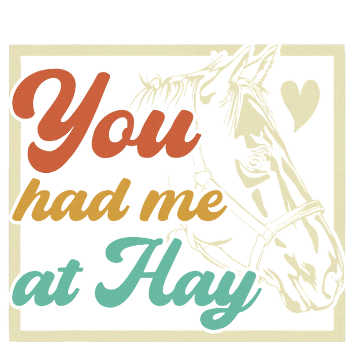 You Had Me At Hay Horse Pony Equestrian Horseback Riding Dry Zone Grid Polo