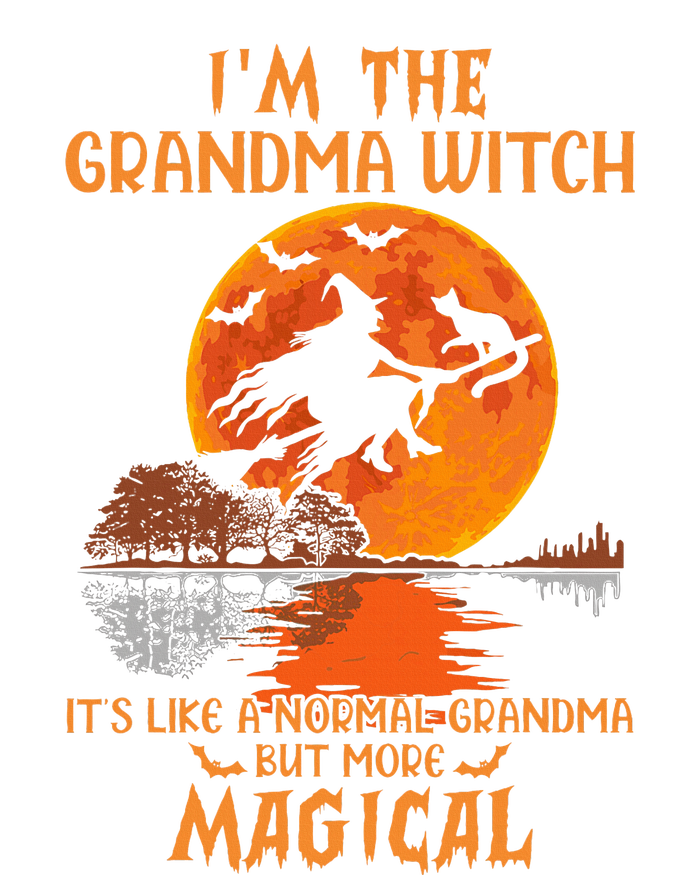 IM The Grandma Witch Like A Normal Grandma Halloween Gifts T-Shirt