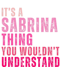 ItS A Sabrina Thing You WouldnT Understand Tie-Dye Long Sleeve Shirt