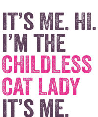 Its Me Hi IM The Childless Cat Lady ItS Me T-Shirt