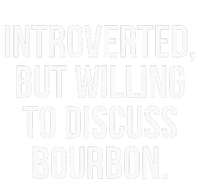 Socially Introverted But Willing To Discuss Bourbon Sweatshirt Cinch Pack Bag