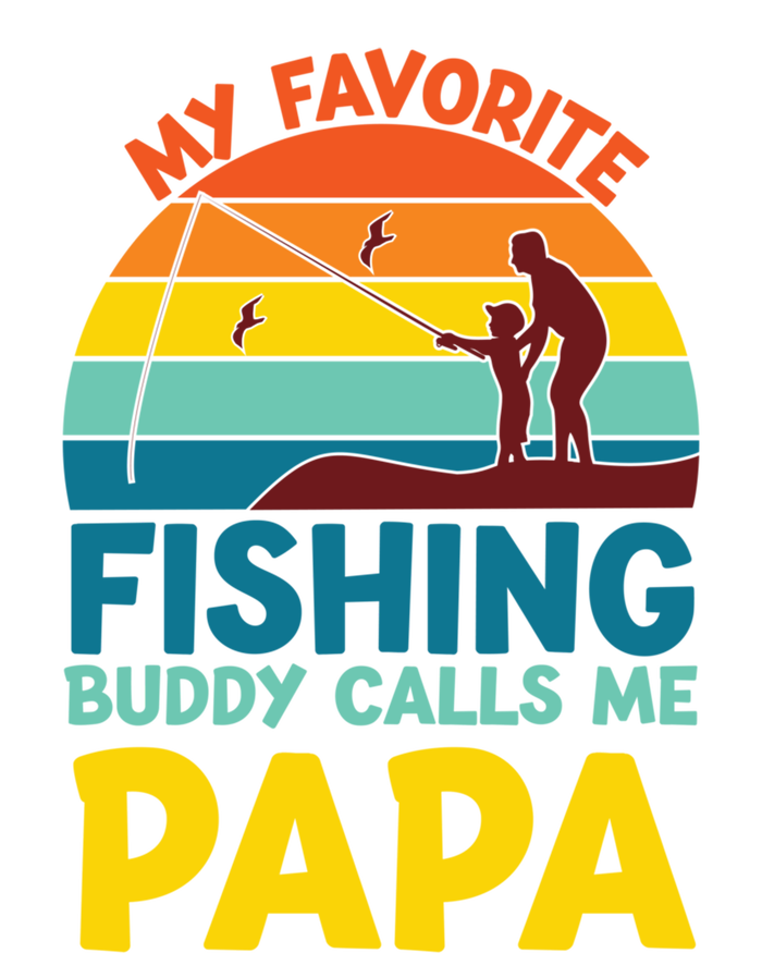 My Favorite Fishing Buddy Calls Me Papa Fisher Dad Funny Gift T-Shirt