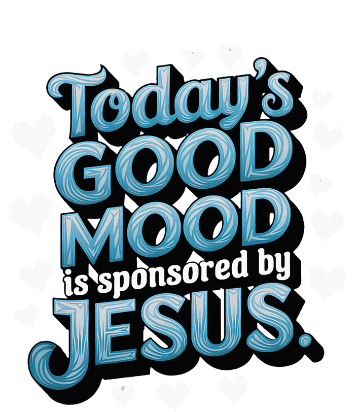 Christian TodayS Good Mood Is Sponsored By Jesus Women's Racerback Tank