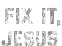 Fix It Jesus Novelty Faded Vintage For Adults T-Shirt