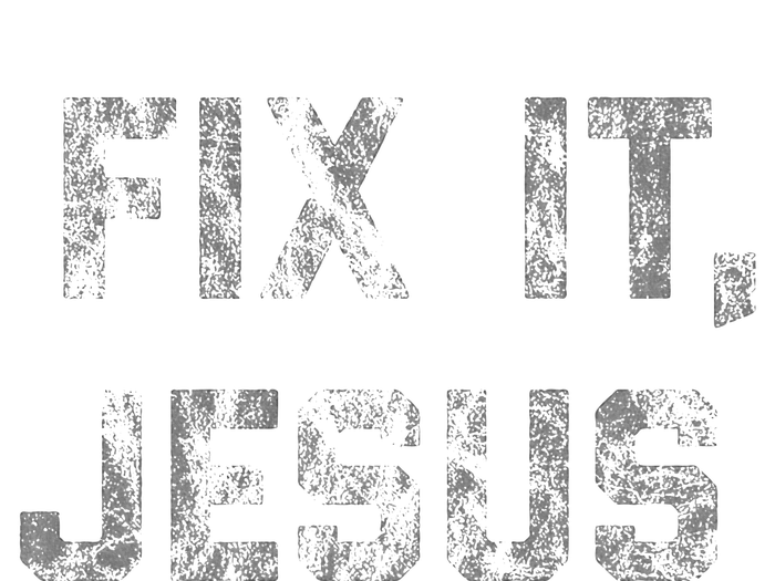 Fix It Jesus Novelty Faded Vintage For Adults T-Shirt