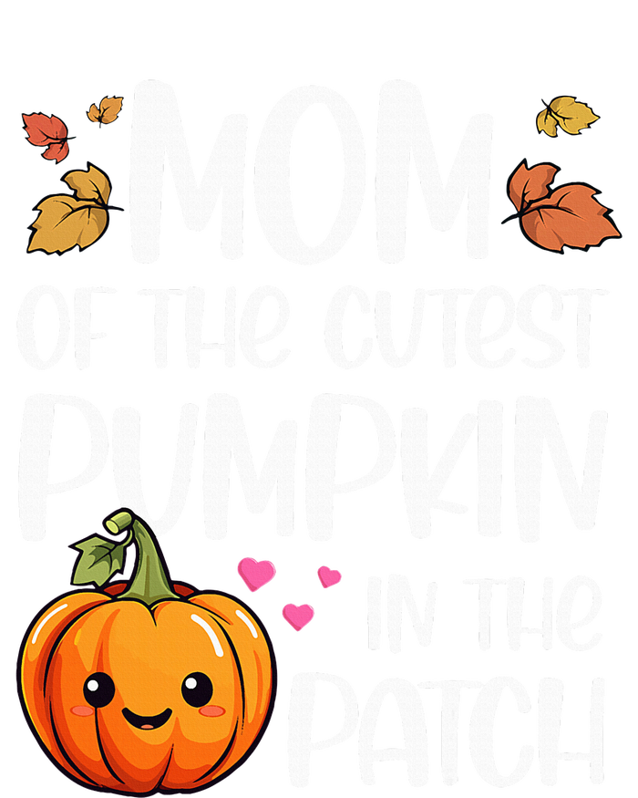 Mom Of Cutest Pumpkin In The Patch Halloween Thanksgiving T-Shirt