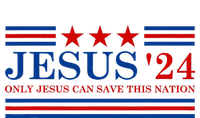 Jesus Christ 2024 President Usa Election T-Shirt