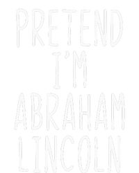 Pretend IM Abraham Abe Lincoln Costume Halloween Lazy Easy Womens Cotton Relaxed Long Sleeve T-Shirt