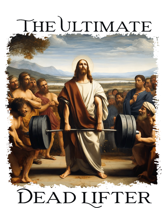 Jesus Ultimate Dead Lifter Christian Bodybuilder Strongman T-Shirt