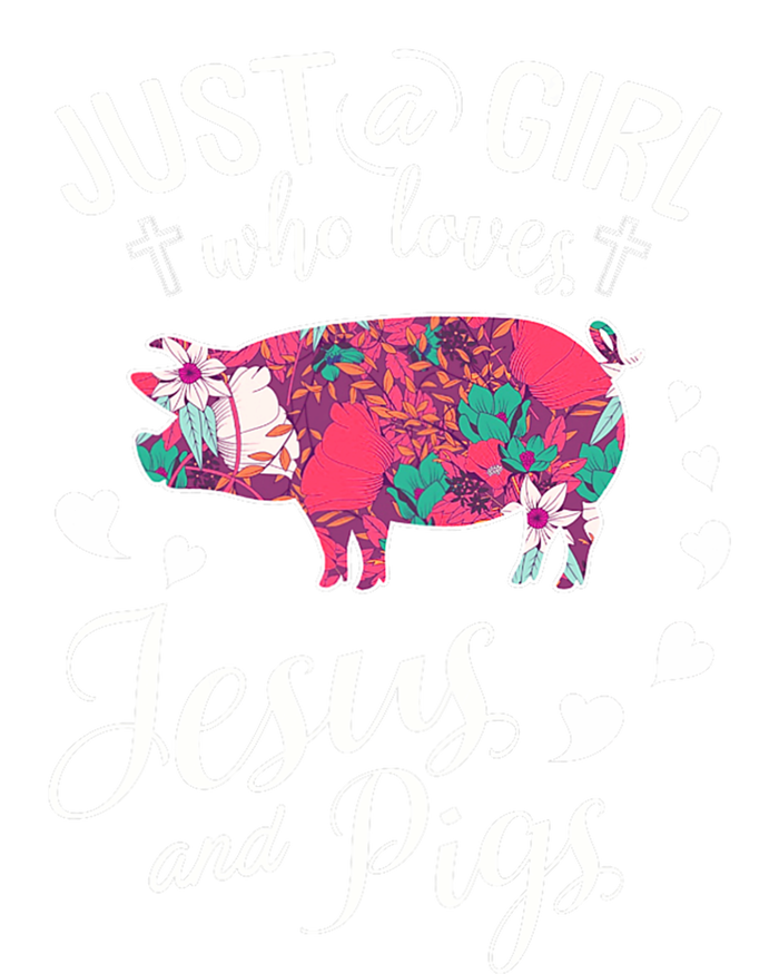 Just A Girl Who Loves Jesus And Pigs Farmer Lover T-Shirt