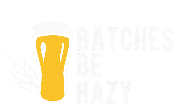 Craft Beer Design Gift Batches Be Hazy For Home Brewing Hoodie