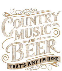 Country Music And Beer ThatS Why IM Here T-Shirt