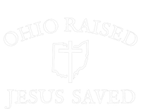 Ohio Raised Jesus Saved For Christians From Ohio T-Shirt