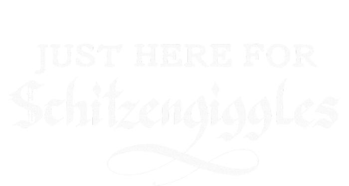 Here For Schitzengiggles Oktoberfest Group Bachelor Party T-Shirt