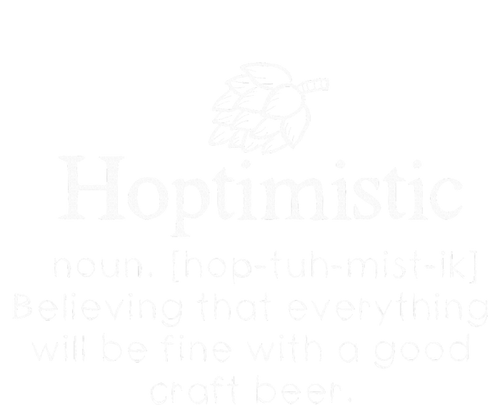 Hoptimistic Hops Craft Beer Lover Gift Homebrew Brewery T-Shirt