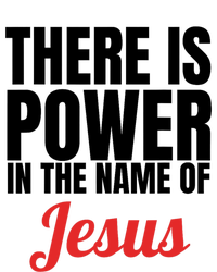 There Is Power In The Name Of Jesus Christian Gift T-Shirt