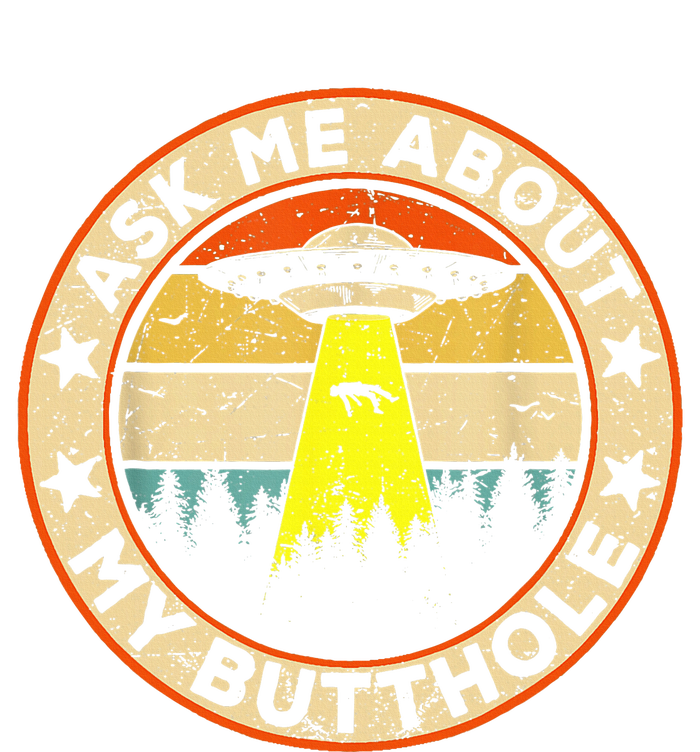 Ask Me About My Butthole Funny Ufo Alien Abduction Vintage Sustainable Beanie