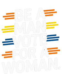 Be A Man Vote For A Woman Harris 2024 Kamala Harris PosiCharge Competitor Tank