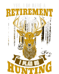 Yes I Do Have A Retirement Plan Deer Hunting Hunter Gift Softstyle Adult Sport Polo