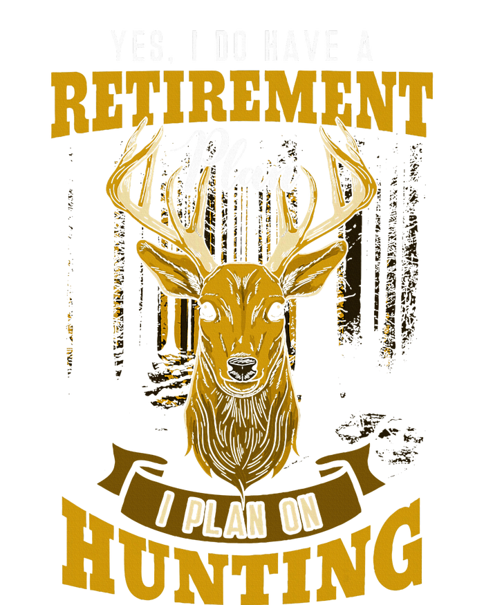 Yes I Do Have A Retirement Plan Deer Hunting Hunter Gift Softstyle Adult Sport Polo