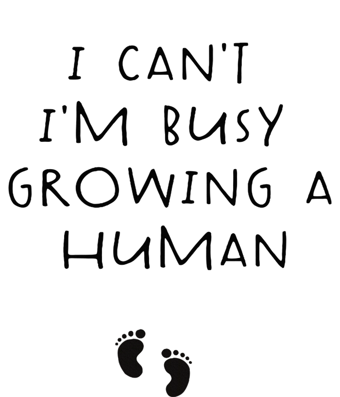 I CanT IM Busy Growing A Human Pregnancy Announcet Mom Women's Perfect Tri Tunic Long Sleeve Shirt