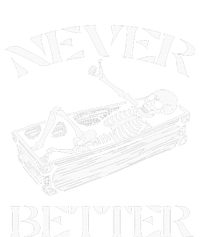 Never Better Skeleton Women's Fleece Hoodie