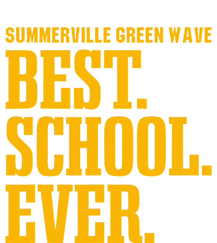 Summerville Green Wave Best Ever Hs T-Shirt