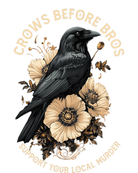 Crows Before Bros Support Your Local Murder Design Tall Long Sleeve T-Shirt