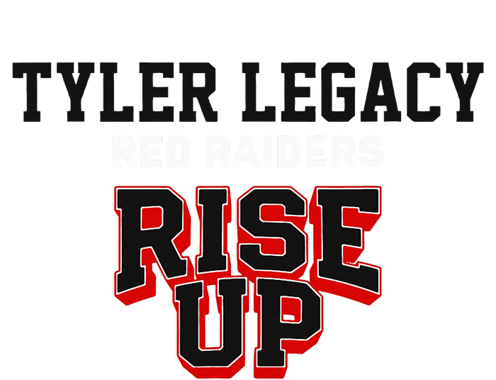 Tyler Legacy Red Raiders Rise Up Hs Long Sleeve Shirt