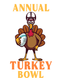 Annual Turkey Bowl Funny Thanksgiving Turkey Day Football Great Gift T-Shirt