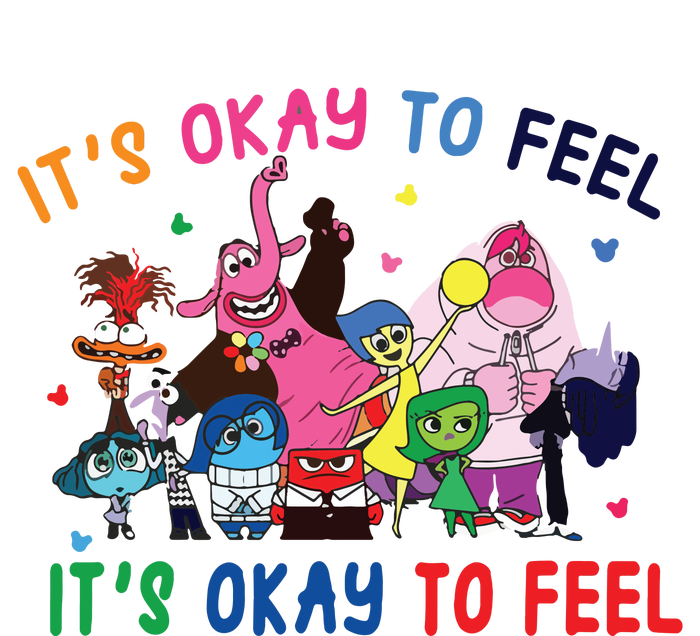 ItS Okay To Feel All The Feels Funny T-Shirt