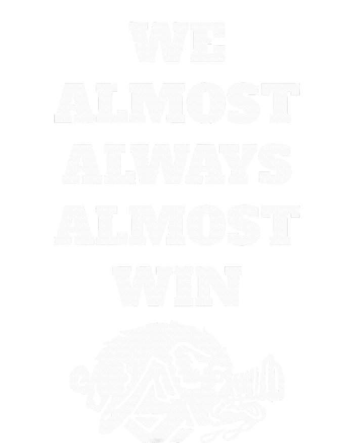 We Almost Always Almost Win Poster