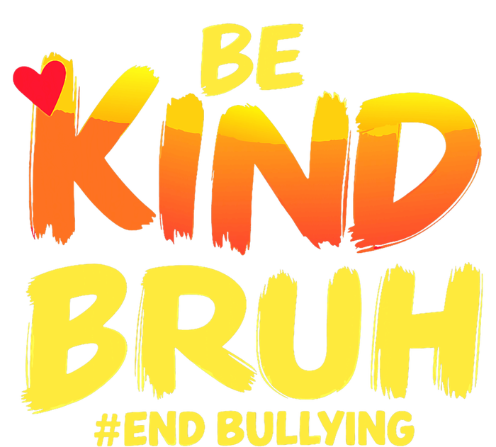 Be Kind Bruh Antibullying Awareness Motivational Design Women's Pullover Hoodie