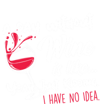 A Day Without Wine Is Like Just Ding Wine Er Funny Funny Gift T-Shirt