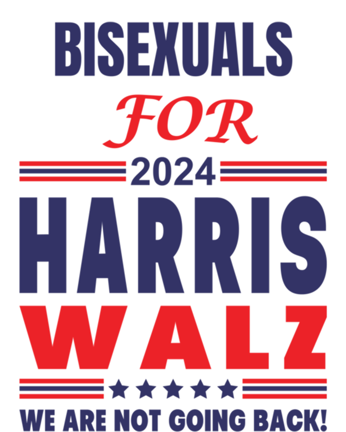 Bisexuals For Harris Walz We Are Not Going Back Gift T-Shirt