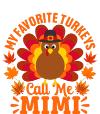 My Favorite Turkeys Call Me Mimi Funny Thanksgiving Women's Fleece Hoodie