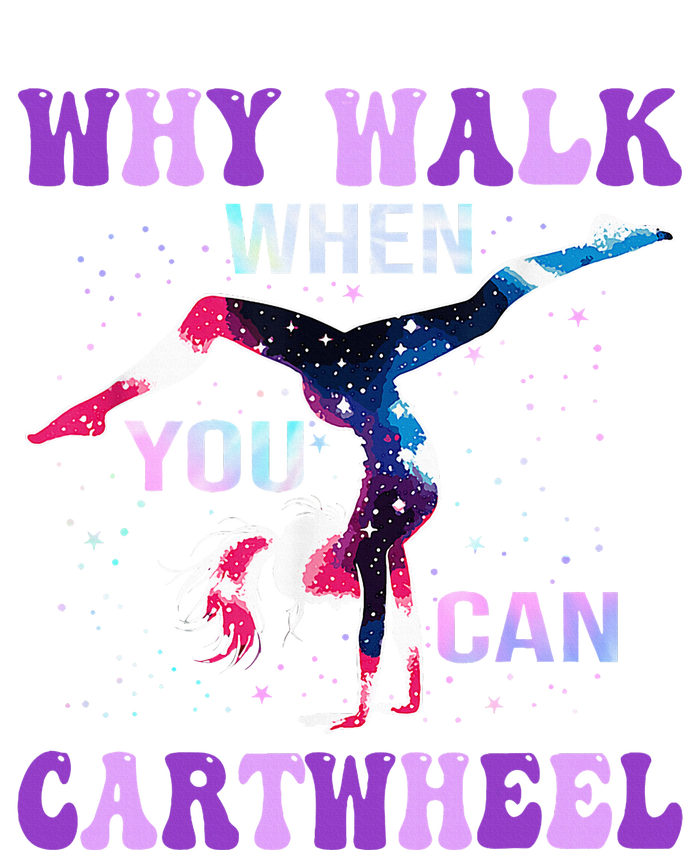 Why Walk When You Can Cartwheel Cute Gymnastics Toddler Fine Jersey T-Shirt