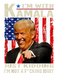 IM With Kamala Just Kidding IM Not A Fucking Idiot Grommeted Golf Towel