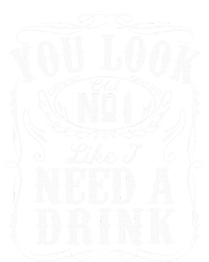 You Look Like I Need A Drink Funny Beer Drinking Music Gift T-Shirt