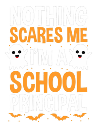 Nothing Scares Me IM A School Principal Halloween Costume Teacher T-Shirt