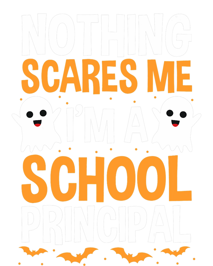 Nothing Scares Me IM A School Principal Halloween Costume Teacher T-Shirt