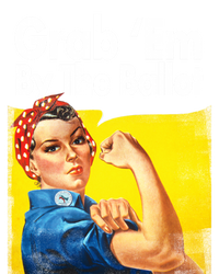 Grab Em By The Ballot Rosie The Riveter 2020 Liberal Voter Funny Gift T-Shirt