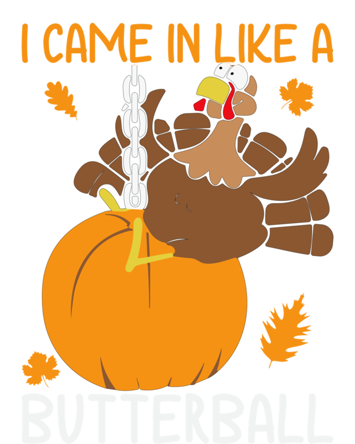 I Came In Like A Butterball Funny Thanksgiving Turkey Gift Magnet