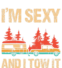 IM Sexy And I Tow It Bigfoot Camp Trees Hike Hiking Camping T-Shirt