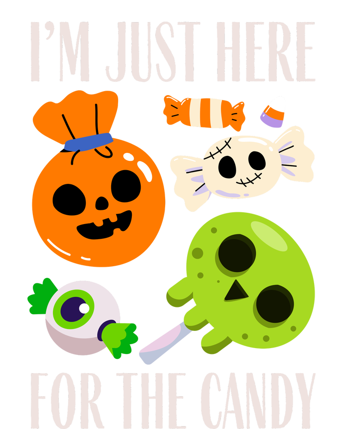 IM Just Here For The Candy Fuuny Halloween Long Sleeve Shirt