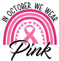 In October We Wear Pink Rainbow Ribbon Breast Cancer T-Shirt