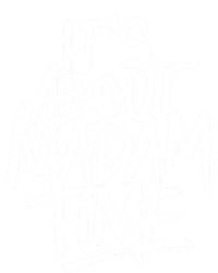 ItS About Madam Time Gift Premium T-Shirt